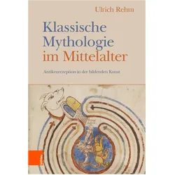 Klassische Mythologie im Mittelalter, Fachbücher von Ulrich Rehm