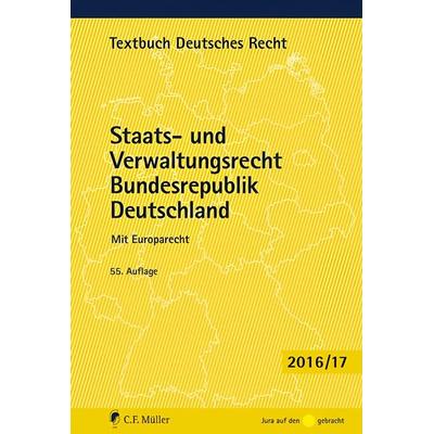 Staats- und Verwaltungsrecht Bundesrepublik Deutschland, Taschenbuch von , C.F. Müller