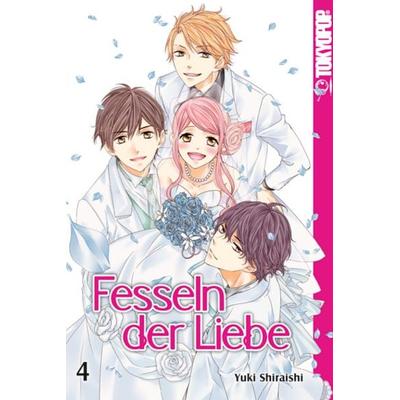 Fesseln der Liebe 04, Taschenbuch von Yuki Shiraishi, Tokyopop GmbH, 978-3-8420-1944-7