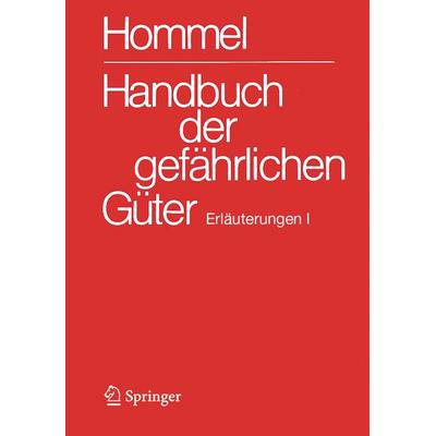 Handbuch der gefährlichen Güter. Erläuterungen I, Gebundene Ausgabe von , Springer Berlin, 978-3-662-71692-2
