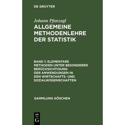 Elementare Methoden unter besonderer Berücksichtigung der Anwendungen in den Wirtschafts- und Sozialwissenschaften, Gebundene Ausgabe von Johann