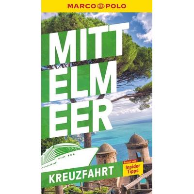 Kreuzfahrten Mittelmeer, Taschenbuch von Marco Polo Verlag, MairDuMont, 978-3-8297-3126-3
