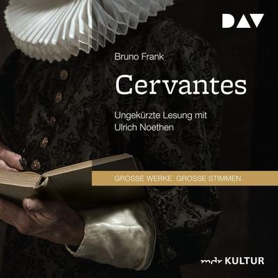 Cervantes - Bruno Frank, Audio, 9783742415790