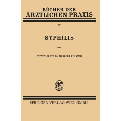 Syphilis, Taschenbuch von Herbert Planner, Springer Wien, 978-3-7091-5662-9