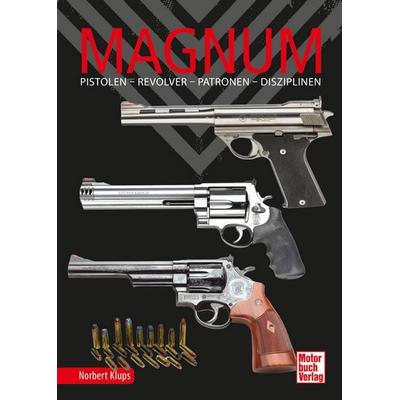 Magnum, Gebundene Ausgabe von Norbert Klups, Motorbuch Verlag, 978-3-613-04837-9
