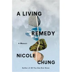 A Living Remedy, Belletristik von Nicole Chung