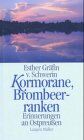 Schwerin, Esther Gräfin von - Kormorane, Brombeerranken. Erinnerungen an Ostpreußen - Preis vom 09.10.2026 07:28:09 h