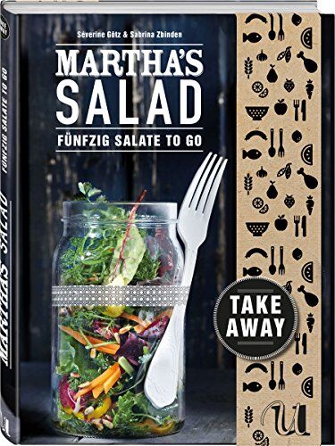 Séverine Goetz - Martha's Salad: Fünfzig Salate to go - Preis vom 10.10.2026 11:48:34 h