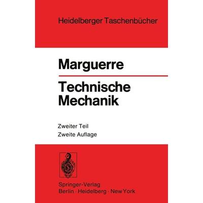 Technische Mechanik, Taschenbuch von K. Marguerre, Springer Berlin, 978-3-540-07837-1