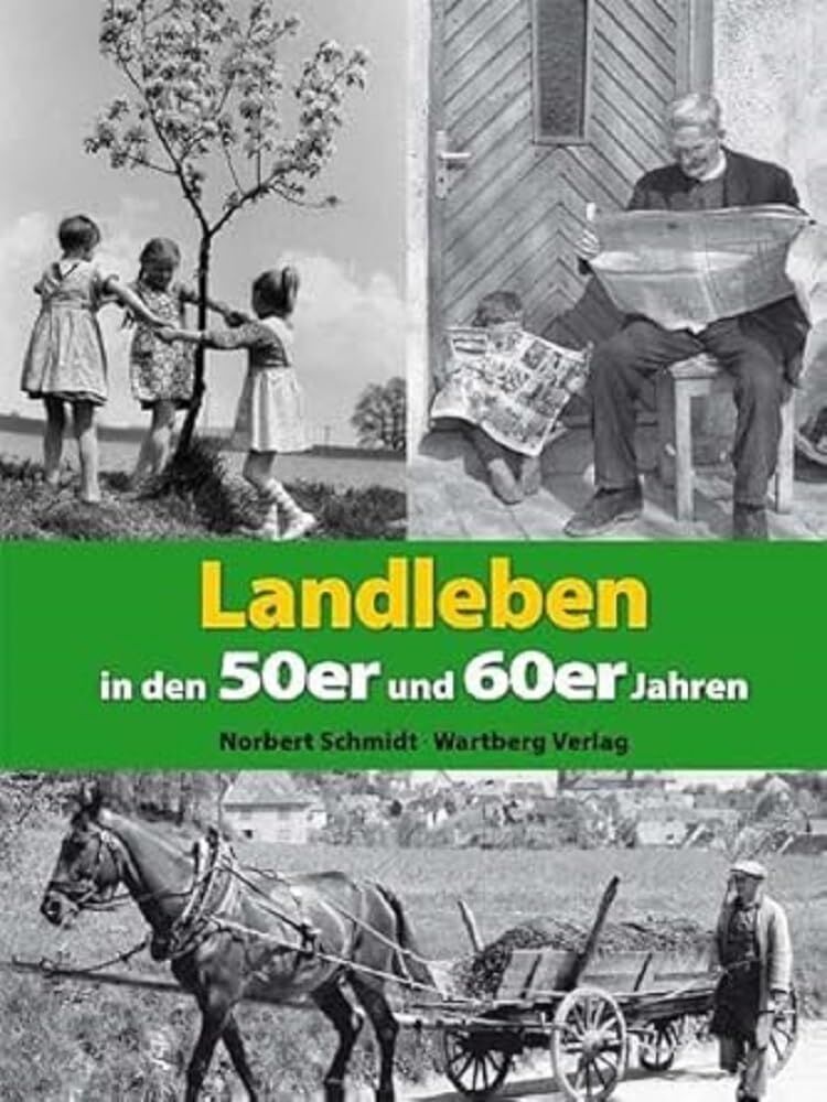 Norbert Schmidt - Landleben in den 50er und 60er Jahren - Preis vom 13.10.2026 11:25:28 h