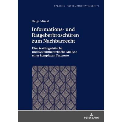 Informations- und Ratgeberbroschüren zum Nachbarrecht, Gebundene Ausgabe von Helge Missal, Peter Lang GmbH, Internationaler Verlag der Wissenschaften,