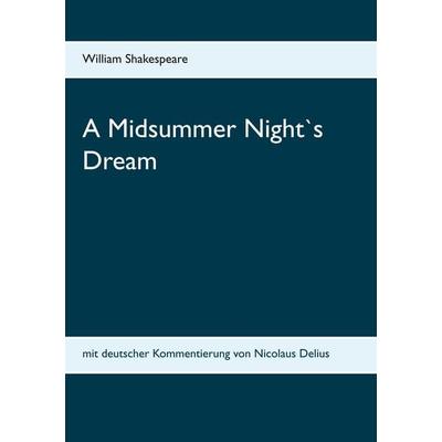 A Midsummer Night`s Dream, Taschenbuch von William Shakespeare, BoD – Books on Demand, 978-3-7504-2542-2