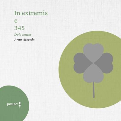 In extremis e 345 - Artur Azevedo, Audio, 9786550702793