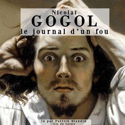Journal d'un fou - Nikolaï Gogol, Audio, 9782821104914