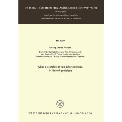 Über die Stabilität von Schwingungen in Gelenkgetrieben, Taschenbuch von Heinz Houben, VS Verlag für Sozialwissenschaften, 978-3-663-03947-1