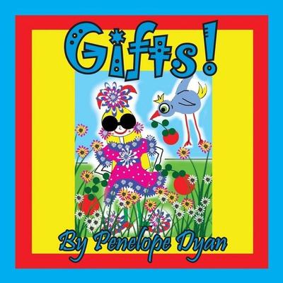 Gifts!, Taschenbuch von Penelope Dyan, Bellissima Publishing LLC, 978-1-61477-418-1