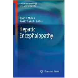 Hepatic Encephalopathy, Fachbücher von Ravi K. Prakash, Kevin D. Mullen