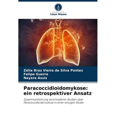 Paracoccidioidomykose: ein retrospektiver Ansatz -