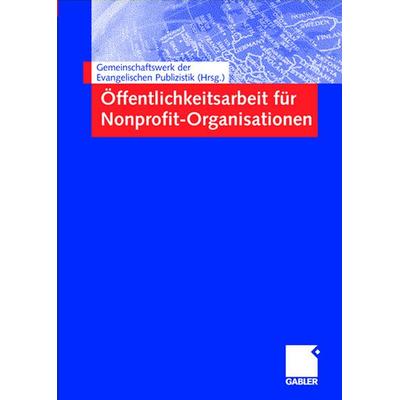 Öffentlichkeitsarbeit für Nonprofit-Organisationen, Set von Kenneth A. Loparo, Betriebswirtschaftlicher Verlag Gabler, 978-3-409-12422-5