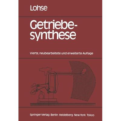 Getriebesynthese, Taschenbuch von Paul Lohse, Springer Berlin, 978-3-540-16118-9