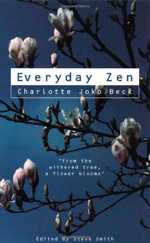 Charlotte Joko Beck - Everyday Zen: Love and Work - Preis vom 16.10.2026 11:41:07 h