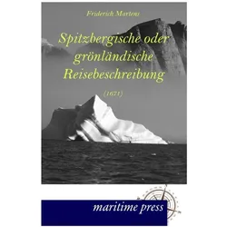 Spitzbergische oder grönländische Reisebeschreibung (1671), Ratgeber von Friderich Martens