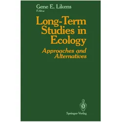 Long-Term Studies in Ecology, Fachbücher von Gene E. Likens