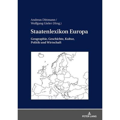 Staatenlexikon Europa, Gebundene Ausgabe von , Peter Lang GmbH, Internationaler Verlag der Wissenschaften, 978-3-631-78708-3