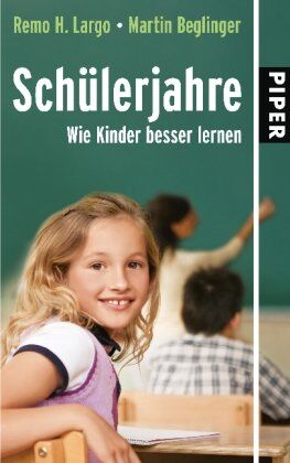 Remo H. Largo - Schülerjahre: Wie Kinder besser lernen (Largo) - Preis vom 10.10.2026 11:48:34 h