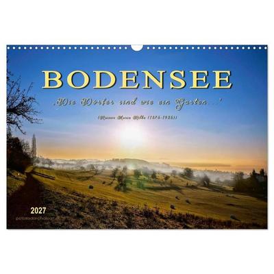 Bodensee - 'Die Dörfer sind wie ein Garten...' (Rainer Maria Rilke) (Wandkalender 2027 DIN A3 quer), CALVENDO Monatskalender