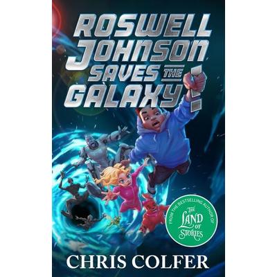Roswell Johnson Saves the Galaxy!, Taschenbuch von Chris Colfer, Hachette Children's Book, 978-1-5102-0268-9