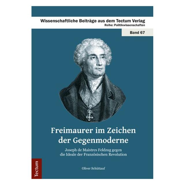 Tectum Freimaurer im Zeichen der Gegenmoderne (Deutsch, Softcover, Oliver Schüttauf) (55835772)