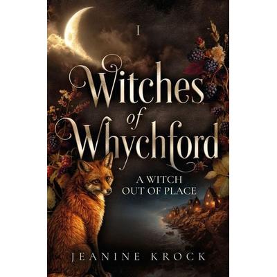 Witches of Whychford, Taschenbuch von Jeanine Krock, Tolino media, 978-3-695-68248-5