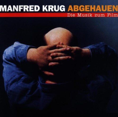 Manfred Krug - Abgehauen - Die Musik zum Film - Preis vom 03.10.2026 20:43:07 h