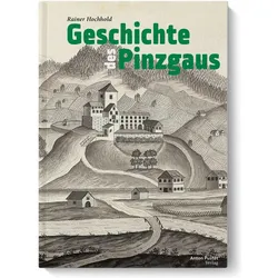 Geschichte des Pinzgaus, Fachbücher von Rainer Hochhold