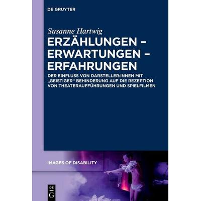 Erzählungen – Erwartungen – Erfahrungen, Gebundene Ausgabe von Susanne Hartwig, De Gruyter, 978-3-11-156106-6