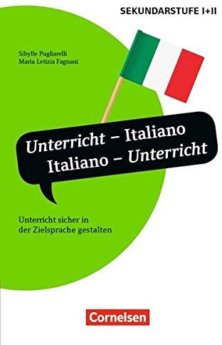 Letizia Fagnani - Unterrichtssprache: Unterricht - Italiano, Italiano - Unterricht: Unterricht sicher in der Zielsprache gestalten. Buch - Preis vom 19.10.2026 19:33:35 h