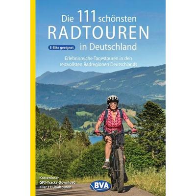 BVA Die 111 schönsten Radtouren in Deutschland, Taschenbuch von , KOMPASS Freytag & Berndt, 978-3-99154-585-9