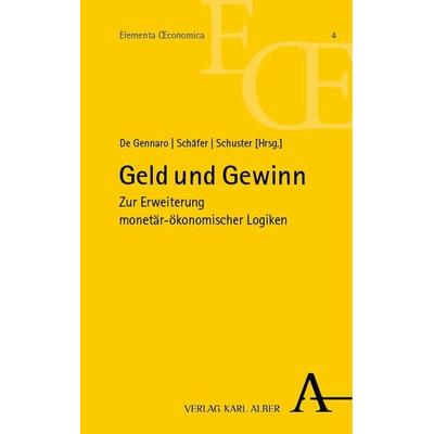 Geld und Gewinn, Taschenbuch von , Nomos, 978-3-495-99894-6