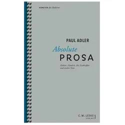 Absolute Prosa, Belletristik von Paul Adler