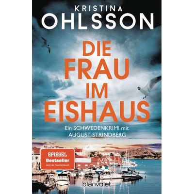 Die Frau im Eishaus, Taschenbuch von Kristina Ohlsson, Blanvalet