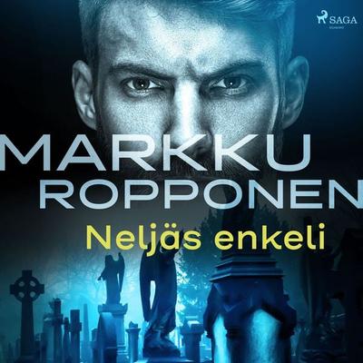 Neljäs enkeli - Markku Ropponen, Audio, 9788726584356