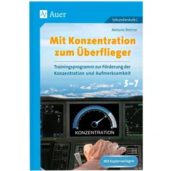 Mit Konzentration zum Überflieger, Schulbücher von Melanie Bettner
