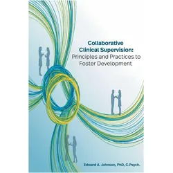 Collaborative Clinical Supervision, Fachbücher von Edward Johnson