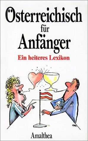 Hans Adlassnig - Österreichisch für Anfänger. Ein heiteres Lexikon - Preis vom 12.10.2026 11:37:12 h