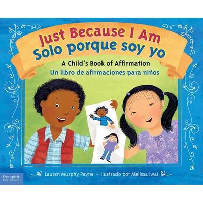 Just Because I Am / Solo porque soy yo, Taschenbuch von Lauren Murphy Payne, Teacher Created Materials, Inc, 978-1-63198-335-1