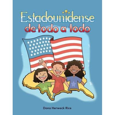 Estadounidense de Todo a Todo, Taschenbuch von Dona Herweck Rice, Teacher Created Materials, 978-1-4333-2494-9