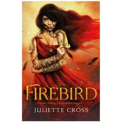 Firebird, Belletristik von Juliette Cross
