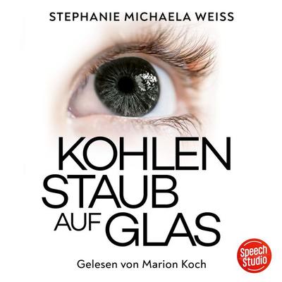 Kohlenstaub auf Glas - Stephanie Michaela Weiss, Audio, 9783039681174