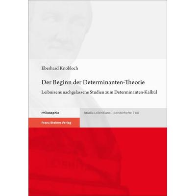 Der Beginn der Determinanten-Theorie, Taschenbuch von Eberhard Knobloch, Franz Steiner Verlag, 978-3-515-13617-4